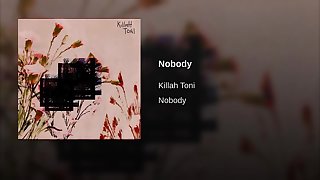 Killah Toni- Nobody [Official Audio]