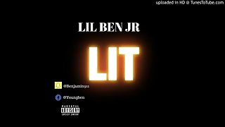 LIL BEN JR - LIT - ( Official Audio )